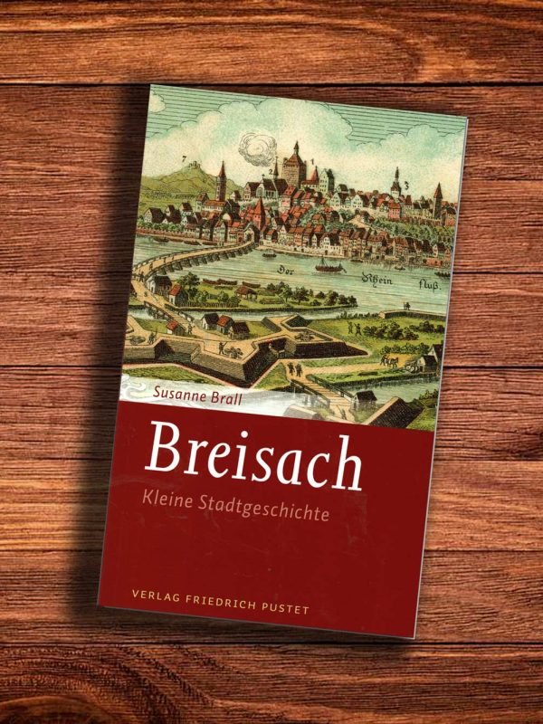 Breisach - Kleine Stadtgeschichte